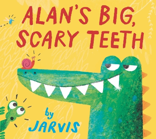 Alan's Big, Scary Teeth by Jarvis 9781536228038