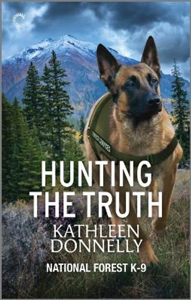 Hunting the Truth: A Murder Mystery by Kathleen Donnelly 9781335475916