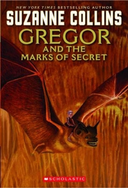 Underland Chronicles: #4 Gregor and the Marks of Secret by Suzanne Collins 9780439791465