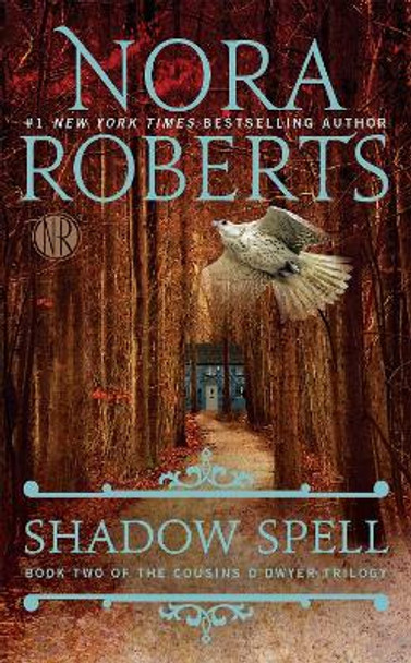 Shadow Spell by Nora Roberts 9780515152906