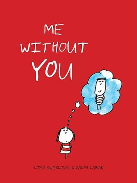 Me Without You by Lisa Swerling 9781452102986