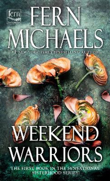 Weekend Warriors by Fern Michaels 9781420155877