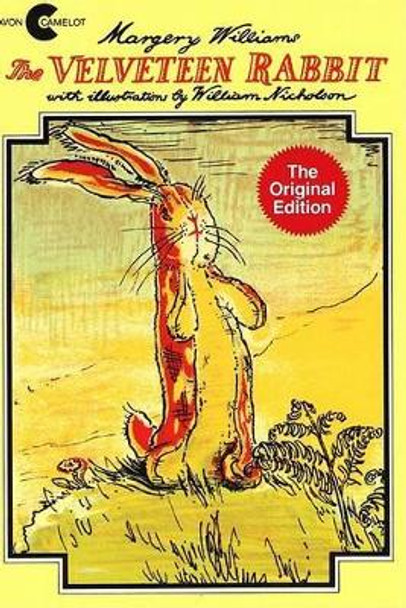 The Velveteen Rabbit: Or How Toys Become Real by Margery Williams 9780380002559