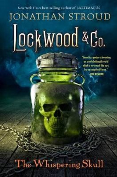 Lockwood & Co., Book Two the Whispering Skull by Jonathan Stroud 9781423194620