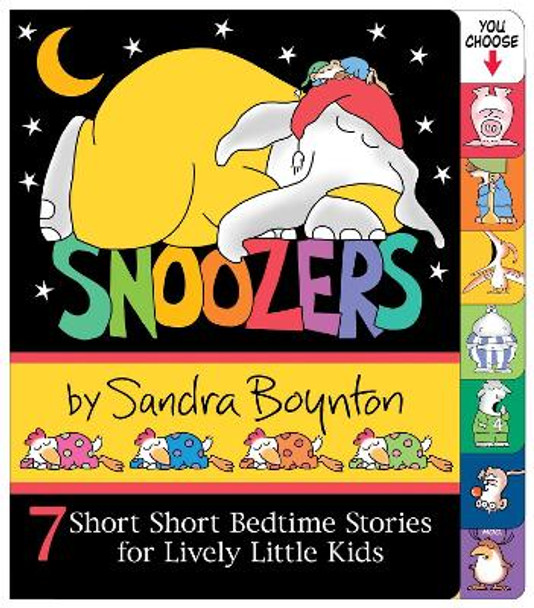 Snoozers: 7 Short Short Bedtime Stories for Lively Little Kids by Sandra Boynton 9780689817748