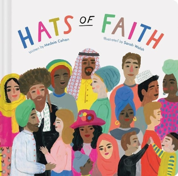 Hats of Faith: (multicultural Kids Books, Children's Books on Spirituality and Religion) by Medeia Cohan 9781452173207