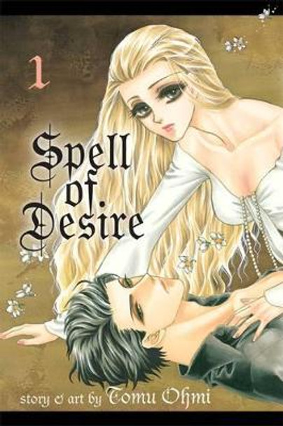 Spell of Desire, Vol. 1 by Tomu Ohmi 9781421567754