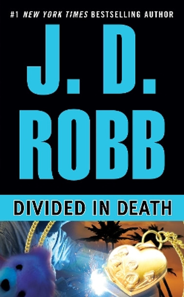 Divided In Death by J. D. Robb 9780425197950