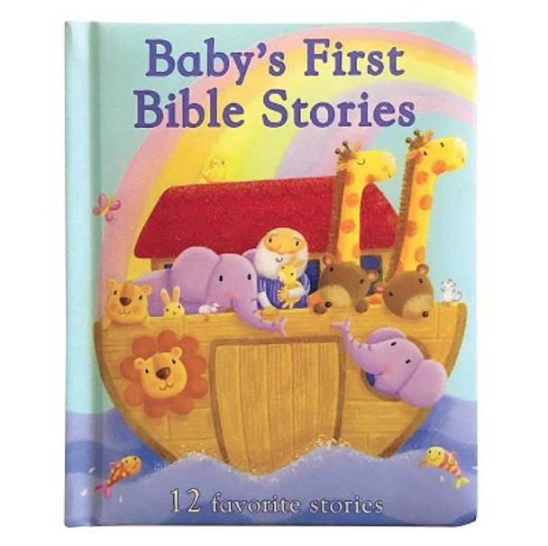 Baby's First Bible Stories by Rachel Elliot 9781680524239