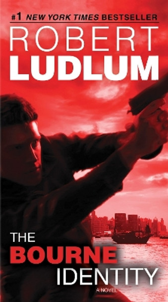 The Bourne Identity by Robert Ludlum 9780553593549