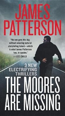 The Moores Are Missing by James Patterson 9781478971634