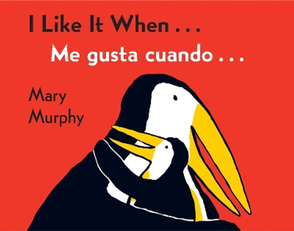 I Like It When.../Me Gusta Cuando... by Mary Murphy 9780152060459