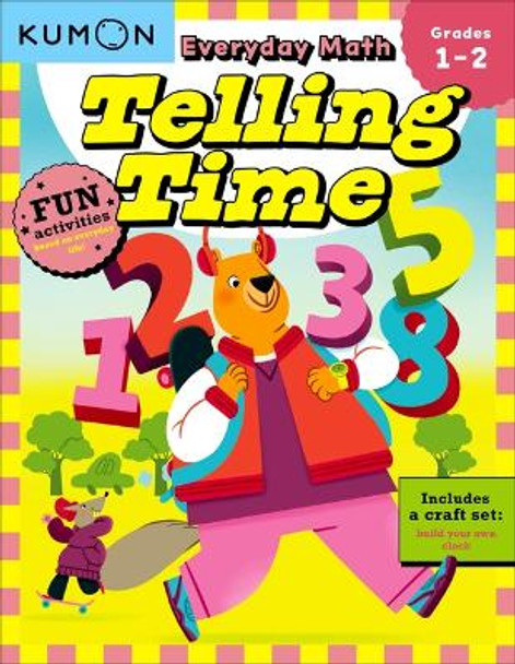 Everyday Math: Telling Time Grades 1-2 by Kumon Publishing 9781953845269