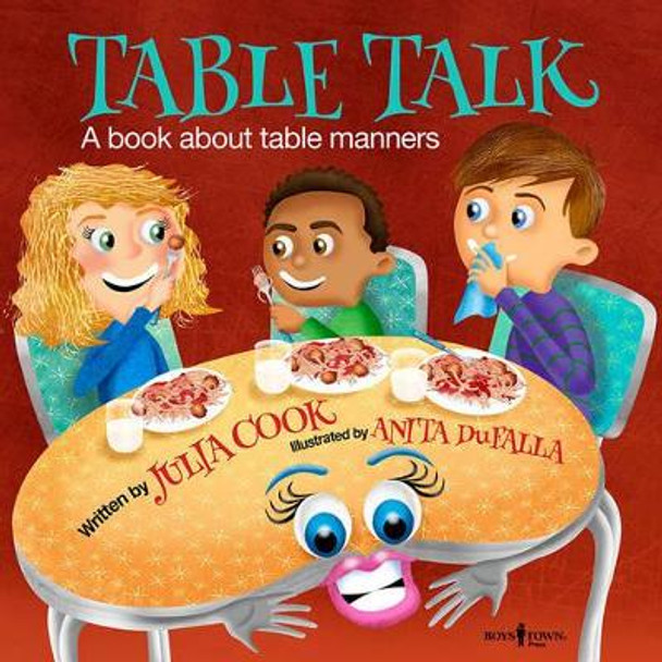 Table Talk: A Book About Table Manners by Julia Cook 9781934490976