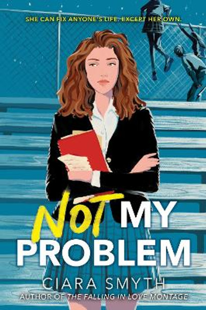 Not My Problem by Ciara Smyth 9780062957153