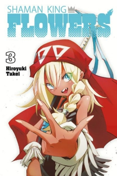 SHAMAN KING: FLOWERS 3 by Hiroyuki Takei 9781646518180