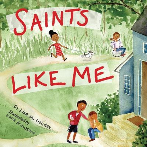 Saints Like Me by Lisa M Hendey 9781640607606