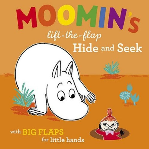Moomin's Lift-the-Flap Hide and Seek by Tove Jansson 9780374350512
