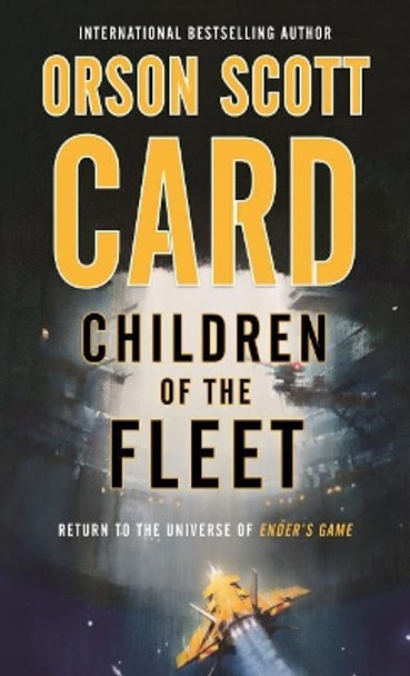 Children of the Fleet by Orson Scott Card 9780765377050