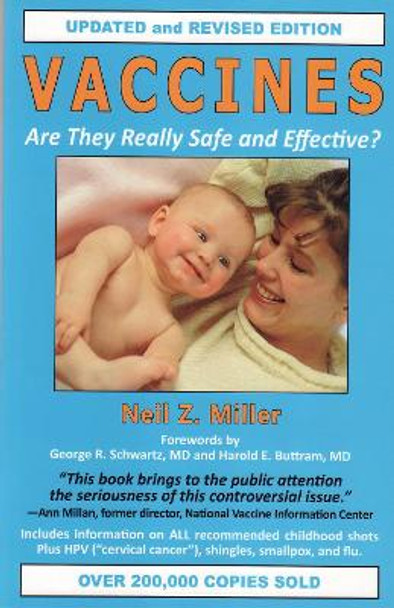 Vaccines Are They Really Safe and Effective?: Are They Really Safe & Effective? by Neil Z. Miller 9781881217305