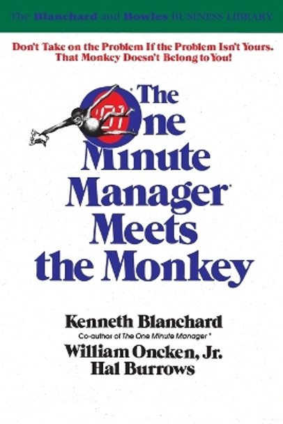 The One Minute Manager Meets the Monkey by Kenneth H. Blanchard 9780688103804