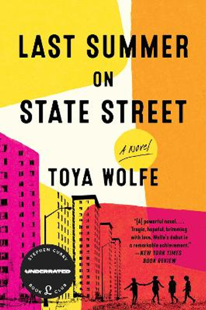 Last Summer on State Street by Toya Wolfe 9780063209732