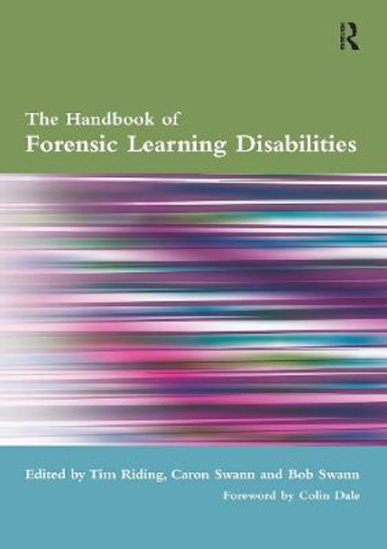 The Handbook of Forensic Learning Disabilities Tim Riding 9781857759044
