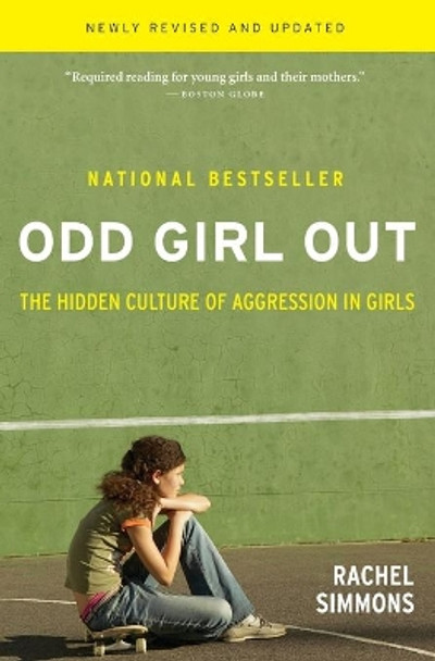 Odd Girl Out: The Hidden Culture of Agression in Girls by Rachel Simmons 9780547520193