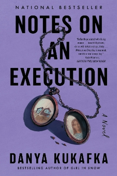 Notes on an Execution by Danya Kukafka 9780063052741