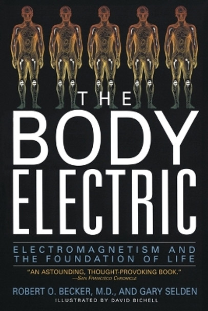 The Body Electric by Robert O. Becker 9780688069711