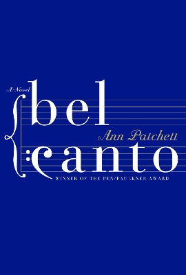 Bel Canto by Ann Patchett 9780060838720