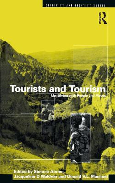 Tourists and Tourism: Identifying with People and Places by Simone Abram