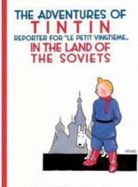 The Adventures of Tintin in the Land of the Soviets by Herge 9780316003742