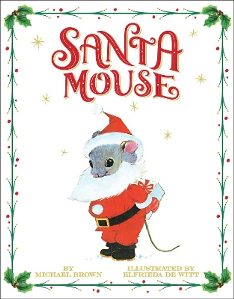 Santa Mouse by Michael Brown 9781534437937