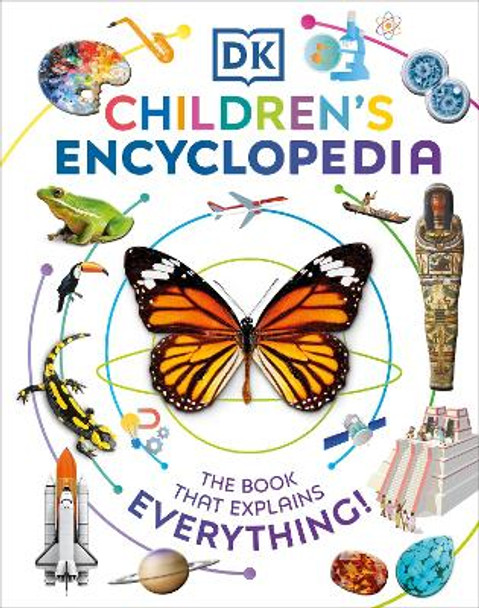 DK Children's Encyclopedia: The Book That Explains Everything by DK 9780744059793