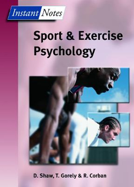 BIOS Instant Notes in Sport and Exercise Psychology by Dave Shaw