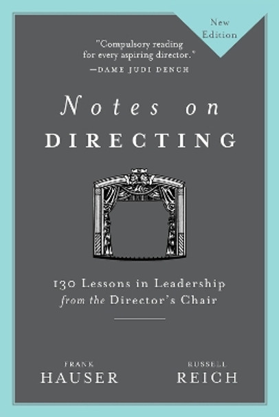 Notes on Directing: 130 Lessons in Leadership from the Director's Chair by Frank Hauser 9781937295028