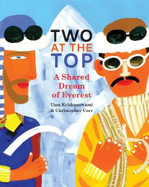 Two at the Top: A Shared Dream of Everest by Uma Krishnaswami 9781773067414