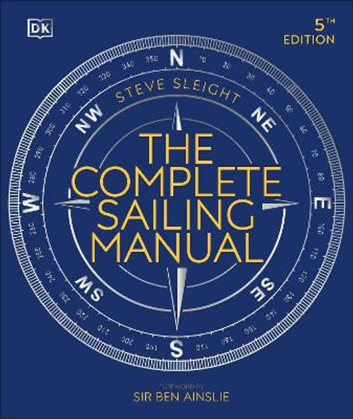 The Complete Sailing Manual by Steve Sleight 9780744027495