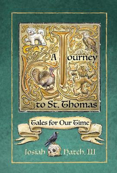 Journey to St. Thomas: Tales for Our Time by Cathy Morrison 9781682753347