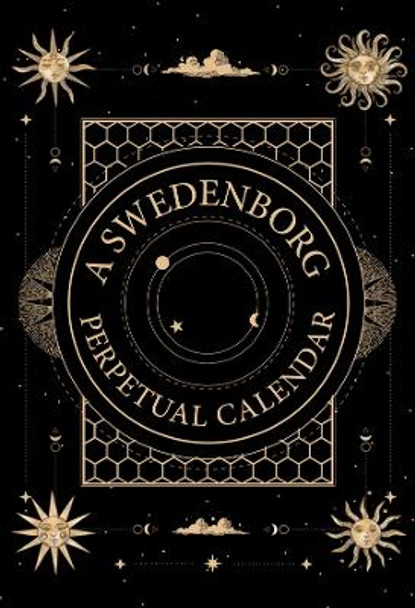 A Swedenborg Perpetual Calendar: Thoughts for the Day to Return to Year after Year by Emanuel Swedenborg 9780877854241