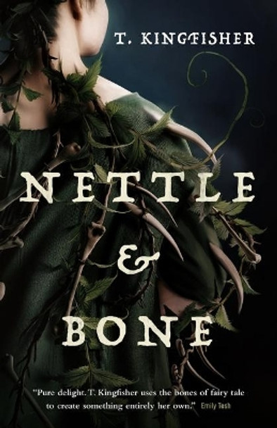 Nettle & Bone by T Kingfisher 9781250244048