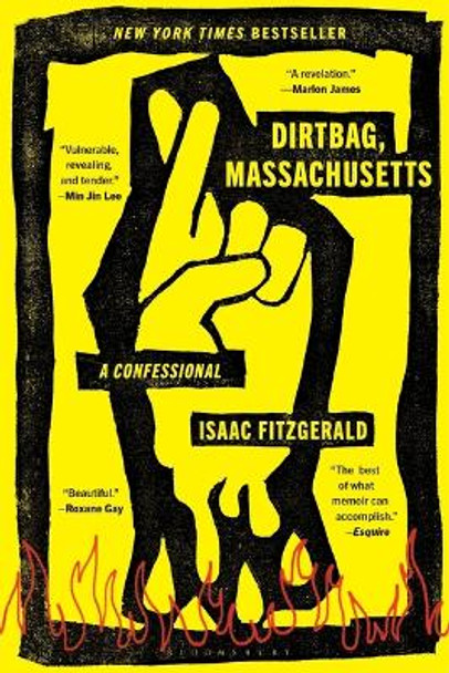 Dirtbag, Massachusetts: A Confessional by Isaac Fitzgerald 9781639731640