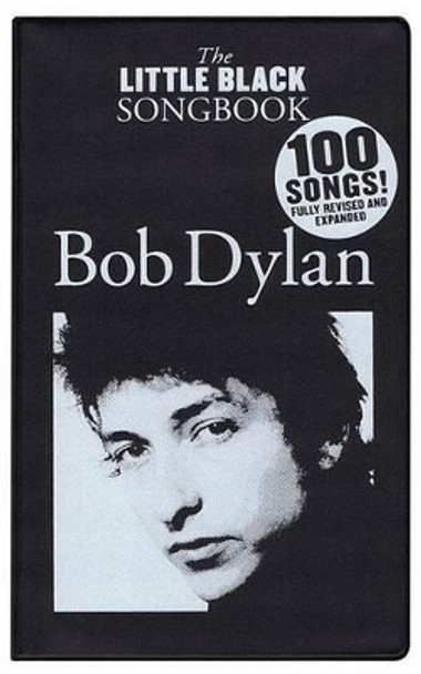 The Little Black Songbook: Bob Dylan by Bob Dylan 9781783052714