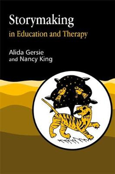 Storymaking in Education and Therapy by Alida Gersie