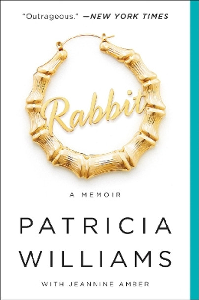 Rabbit: A Memoir by Patricia Williams 9780062407313