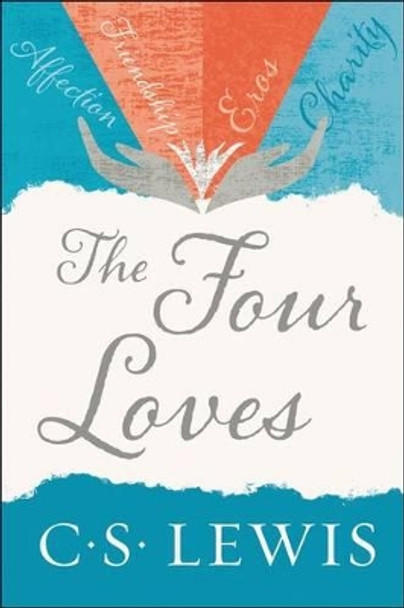 The Four Loves by C S Lewis 9780062565396