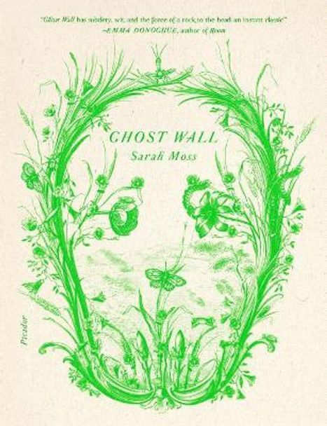 Ghost Wall by Sarah Moss 9781250234957