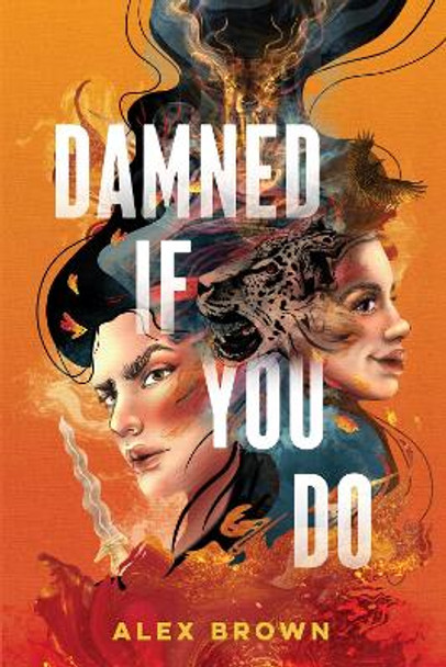 Damned If You Do by Alex Brown 9781645679998