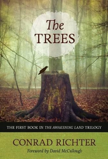 The Trees by Conrad Richter 9781613737415